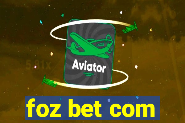 foz bet com